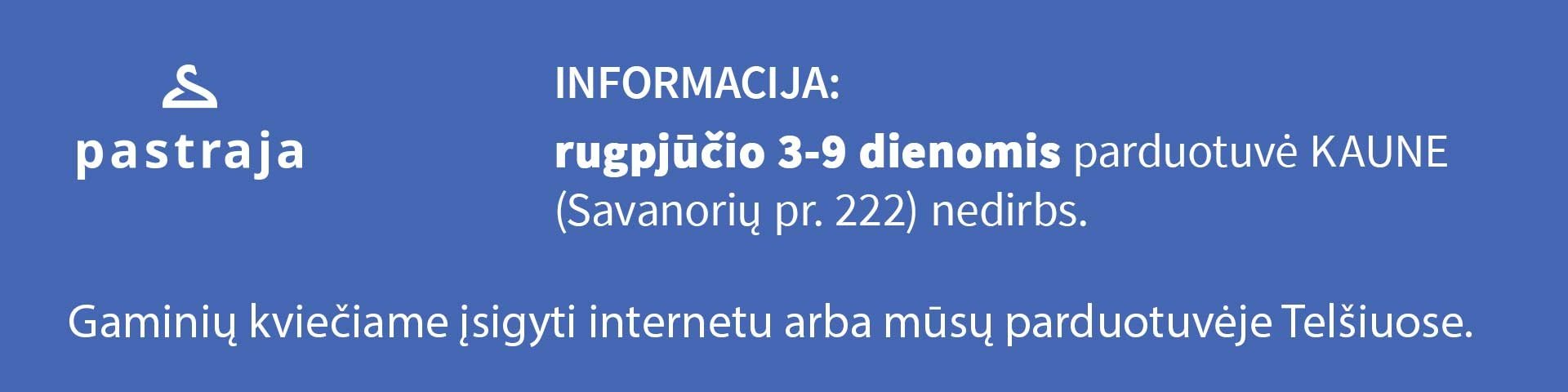 Pastraja. Darbo laikas vsaros metu